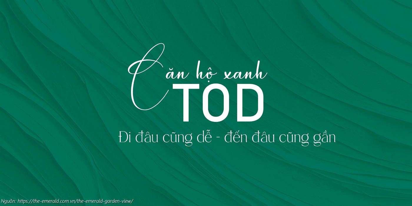 Căn Hộ Xanh Tod Dự án The Emerald Garden View Thuận An