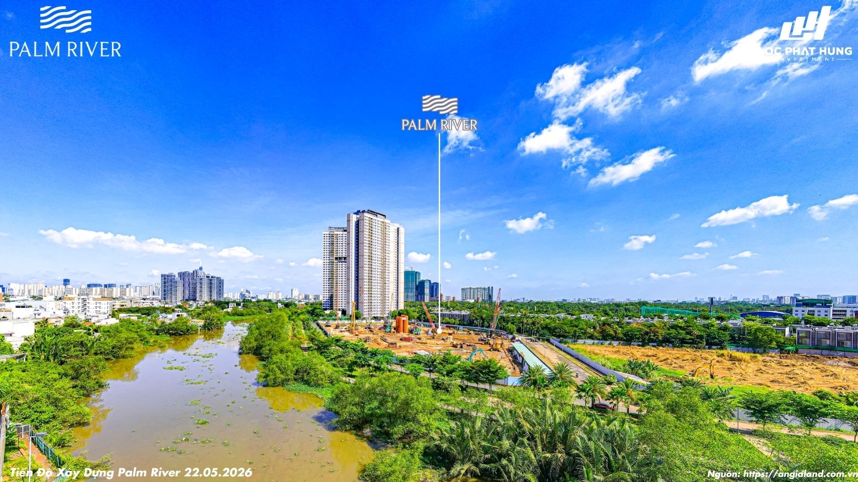 Hình ảnh thực tế tiến độ thi công dự án căn hộ ven sông Palm River Quận 2 ngày 22/05/2026