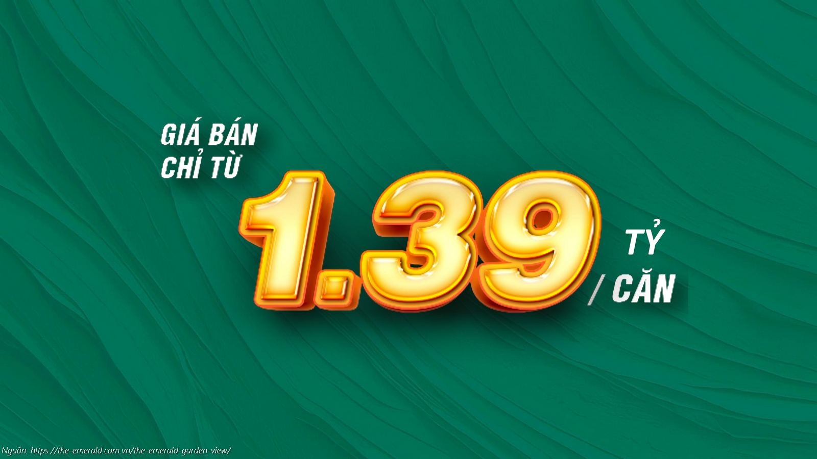Giá bán căn hộ The Emerald Garden View chỉ từ 1.39 Tỷ / Căn